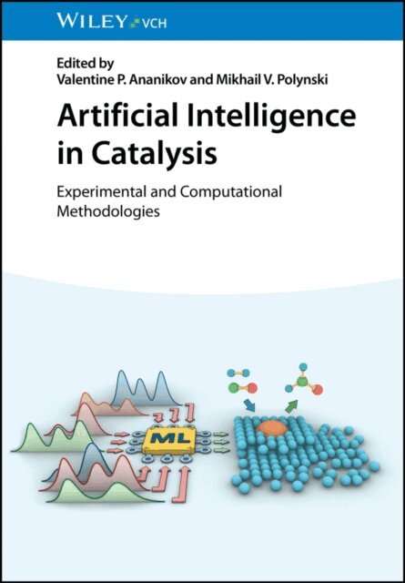 Mikhail V. Polynski, Valentine P. Ananikov - Artificial Intelligence in Catalysis, E-bok
