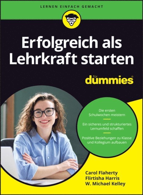 W. Michael Kelley, Flirtisha Harris, Carol Flaherty - Erfolgreich als Lehrkraft starten für Dummies, E-bok