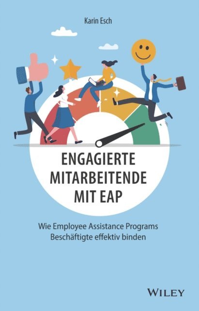 Karin Esch - Engagierte Mitarbeitende mit EAP, E-bok