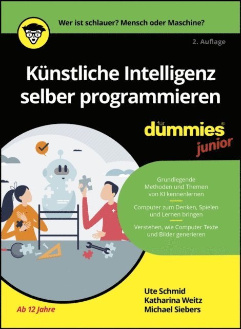 Michael Siebers, Katharina Weitz, Ute Schmid - Künstliche Intelligenz selber programmieren für Dummies Junior, E-bok