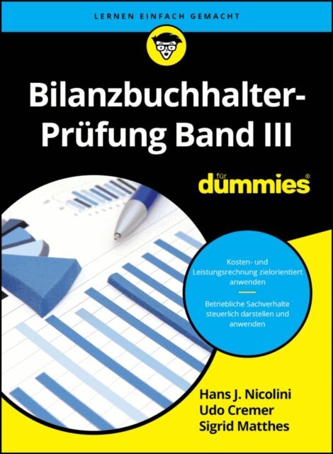 Alexander Betov, Knud Rosenboom, Sigrid Matthes, Ulrich E. Schwiete, Udo Cremer, Hans J. Nicolini - Bilanzbuchhalter-Prüfung Band III für Dummies, E-bok