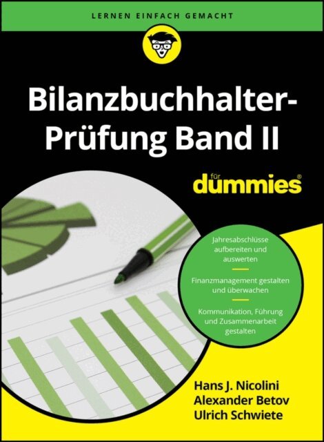 Alexander Betov, Knud Rosenboom, Sigrid Matthes, Ulrich E. Schwiete, Udo Cremer, Hans J. Nicolini - Bilanzbuchhalter-Prüfung Band II für Dummies, E-bok
