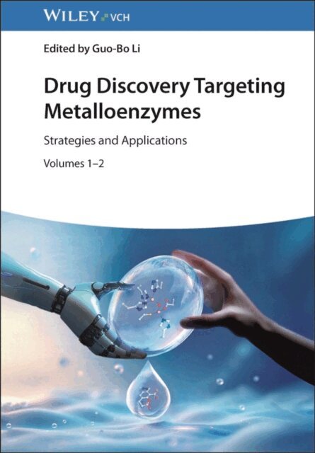 Guo-Bo Li - Drug Discovery Targeting Metalloenzymes, E-bok