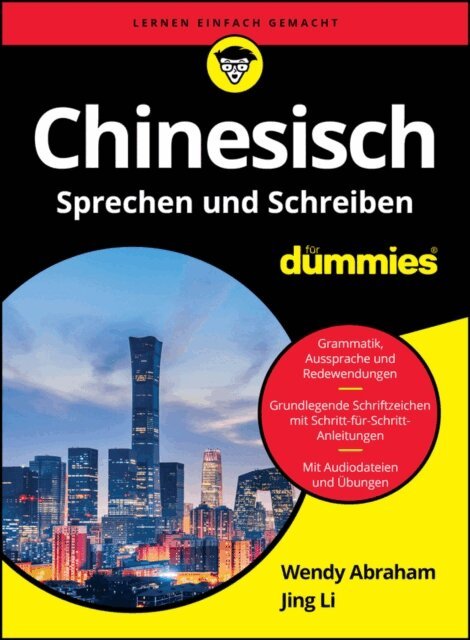 Jing Li, Wendy Abraham - Chinesisch Sprechen und Schreiben für Dummies, E-bok