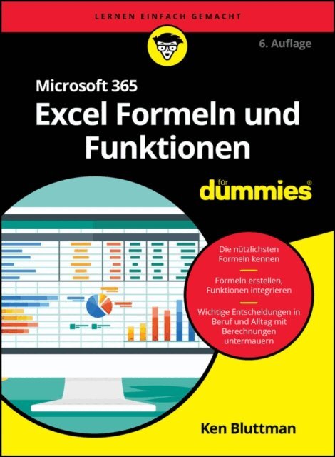 Ken Bluttman - Microsoft 365 Excel Formeln und Funktionen f r Dummies, E-bok