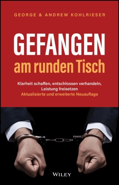 Andrew Kohlrieser, George Kohlrieser - Gefangen am runden Tisch, E-bok. Tillgänglighet: Lägg i varukorg