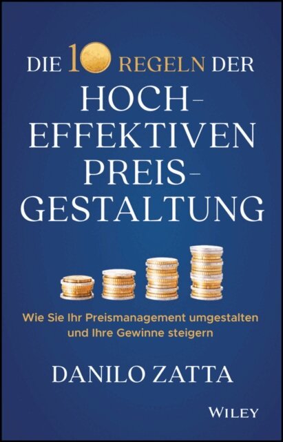 Danilo Zatta - Die 10 Regeln der hocheffektiven Preisgestaltung, E-bok