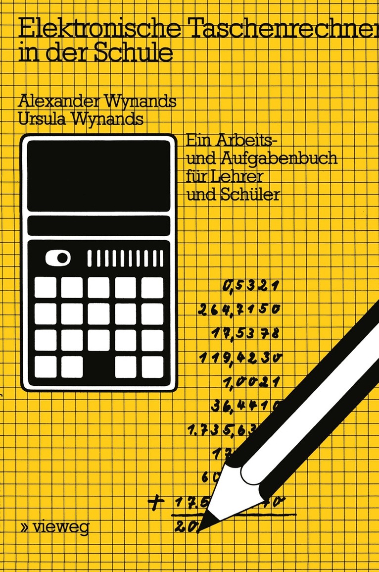 Alexander Wynands, Ursula Wynands - Elektronische Taschenrechner in der Schule, Häftad. Tillgänglighet: Lägg i varukorg