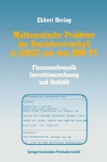 Mathematische Probleme der Betriebswirtschaft in BASIC mit dem IBM PC