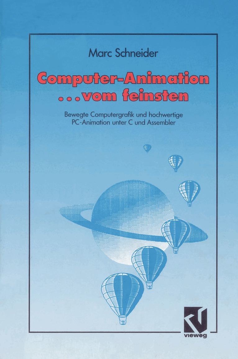 Marc Schneider - Computer Animation ... vom feinsten, Häftad