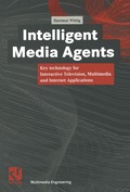 Intelligent Media Agents