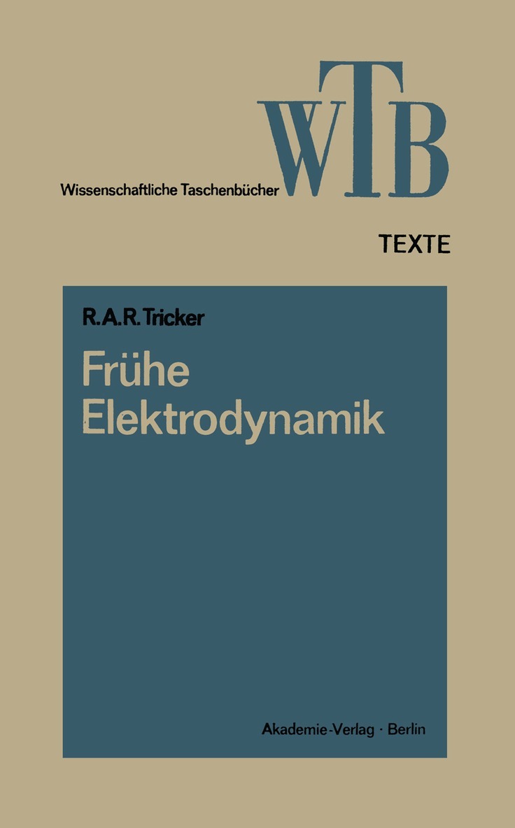 R. A. R. Tricker - Frühe Elektrodynamik, Häftad