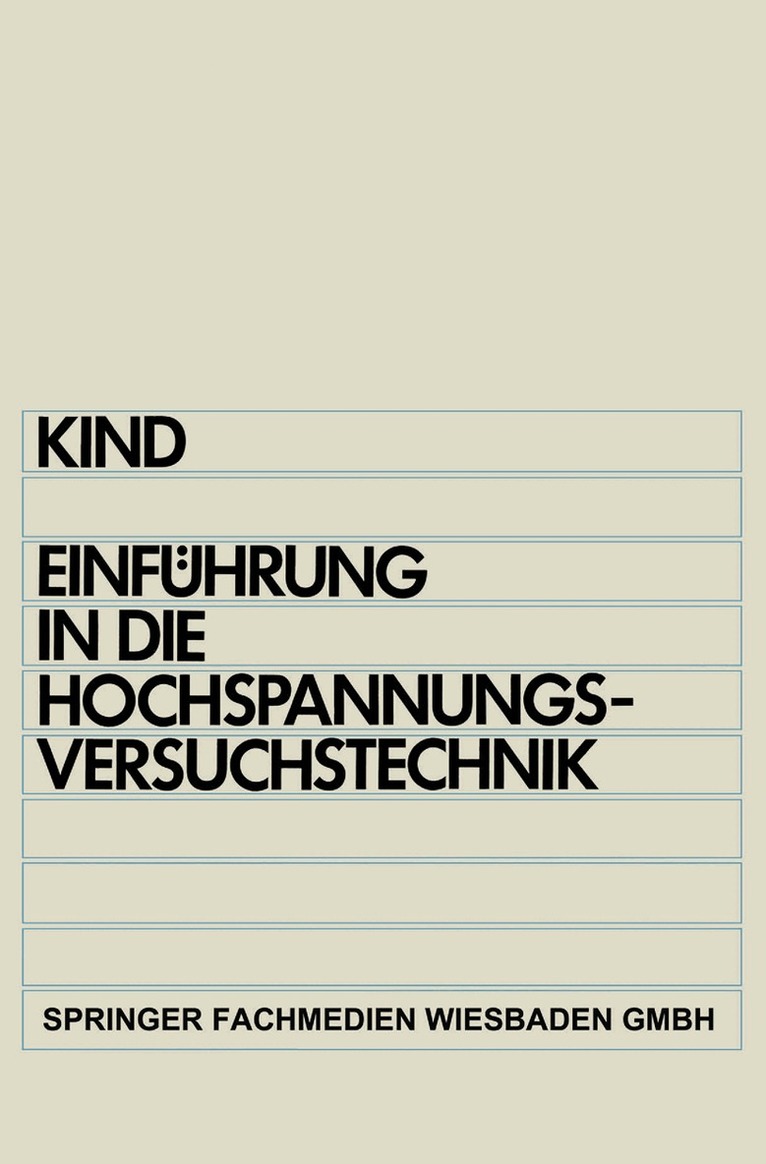 Dieter Kind - Einführung in die Hochspannungs-Versuchstechnik, Häftad. Tillgänglighet: Lägg i varukorg
