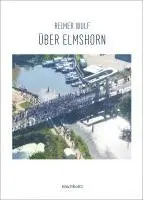 Reimer Wulf - Über Elmshorn, Inbunden. Tillgänglighet: Lägg i varukorg