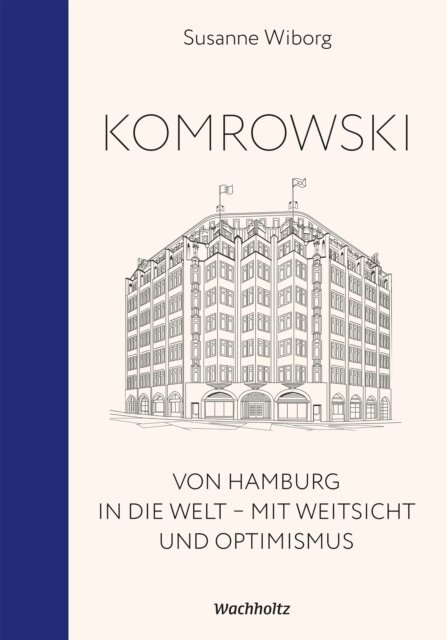 Susanne Wiborg - Komrowski. Von Hamburg in die Welt., E-bok