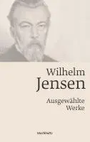 Felix Schallenberg - Wilhelm Jensen. Ausgewählte Werke., Inbunden. Tillgänglighet: Lägg i varukorg
