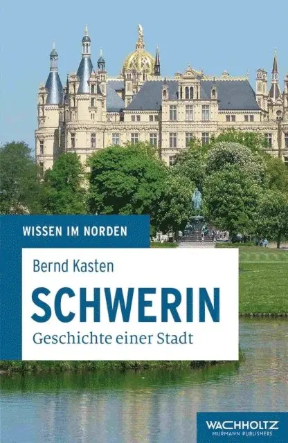 Bernd Kasten - Schwerin, E-bok. Tillgänglighet: Lägg i varukorg