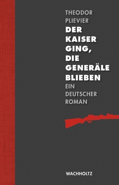 Theodor Plievier - Der Kaiser ging, die Generäle blieben, E-bok