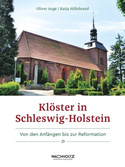 Katja Hillebrand, Oliver Auge - Klöster in Schleswig-Holstein, E-bok