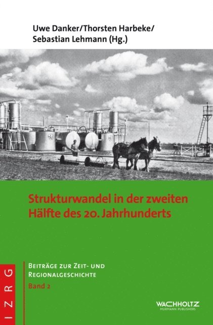 Sebastian Lehmann, Thorsten Haberke, Uwe Danker - Strukturwandel in der zweiten Hälfte des 20. Jahrhunderts, E-bok
