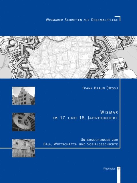 Frank Braun - Wismar im 17. und 18. Jahrhundert, E-bok