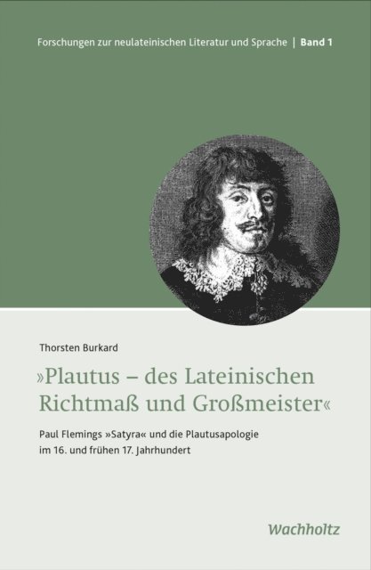 Thorsten Burkard - Plautus – des Lateinischen Richtmaß und Großmeister, E-bok