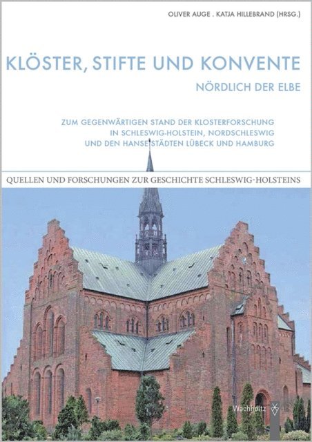 Oliver Auge, Katja Hillebrand - Klöster, Stifte und Konvente nördlich der Elbe, E-bok