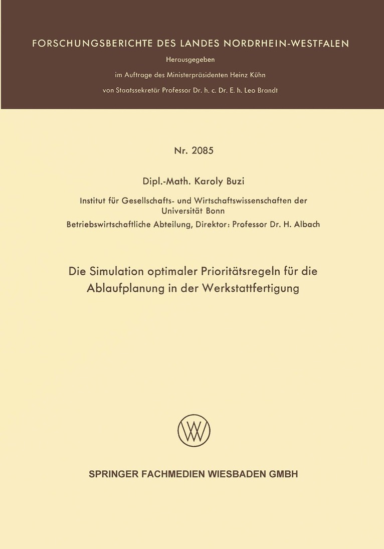 Karoly Buzi - Die Simulation optimaler Prioritätsregeln für die Ablaufplanung in der Werkstattfertigung, Häftad