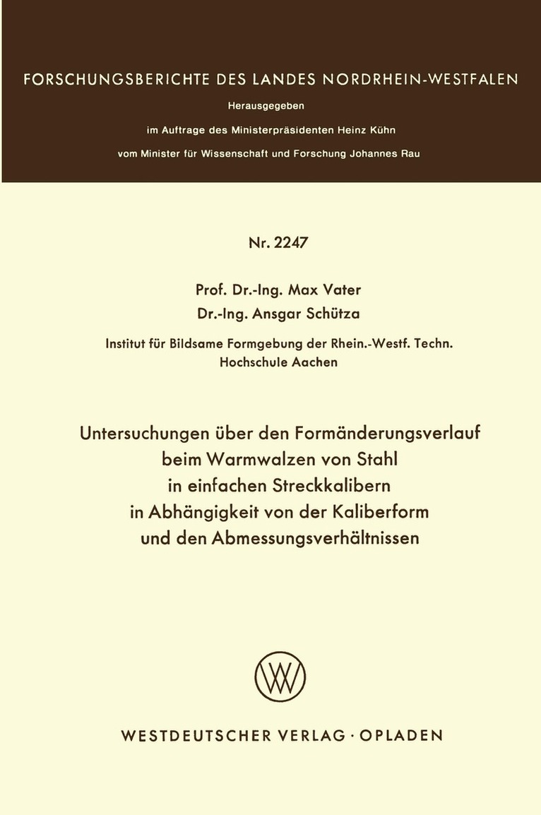 Max Vater - Untersuchungen über den Formänderungsverlauf beim Warmwalzen von Stahl in einfachen Streckkalibern in Abhängigkeit von der Kaliberform und den Abmessungsverhältnissen, Häftad