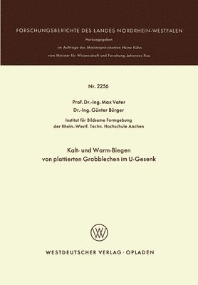 Max Vater - Kalt- und Warm-Biegen von plattierten Grobblechen im U-Gesenk, Häftad