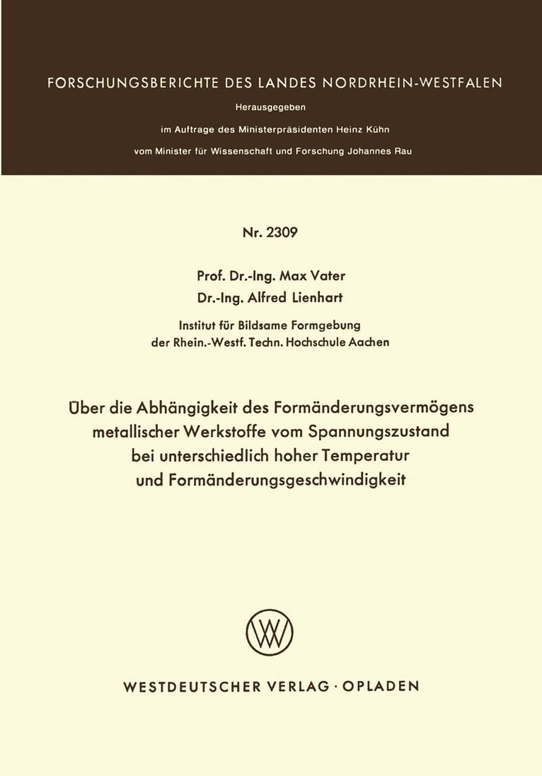 Max Vater - Über die Abhängigkeit des Formänderungsvermögens metallischer Werkstoffe vom Spannungszustand bei unterschiedlich hoher Temperatur und Formänderungsgeschwindigkeit, Häftad
