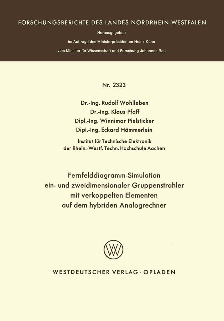 Rudolf Wohlleben - Fernfelddiagramm-Simulation ein- und zweidimensionaler Gruppenstrahler mit verkoppelten Elementen auf dem hybriden Analogrechner, Häftad