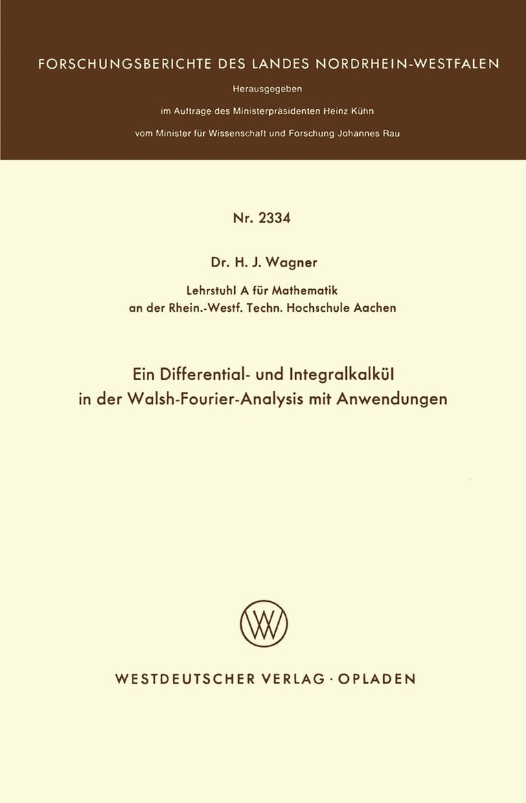 Heinrich J. Wagner - Ein Differential- und Integralkalkül in der Walsh-Fourier-Analysis mit Anwendungen, Häftad