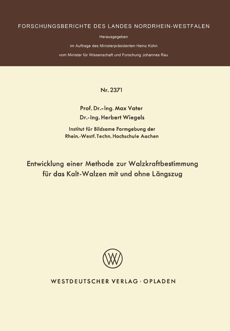 Max Vater - Entwicklung einer Methode zur Walzkraftbestimmung für das Kalt-Walzen mit und ohne Längszug, Häftad
