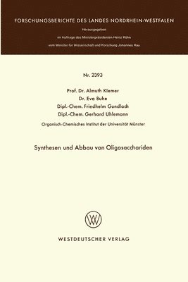 Almuth Klemer - Synthesen und Abbau von Oligosacchariden, Häftad