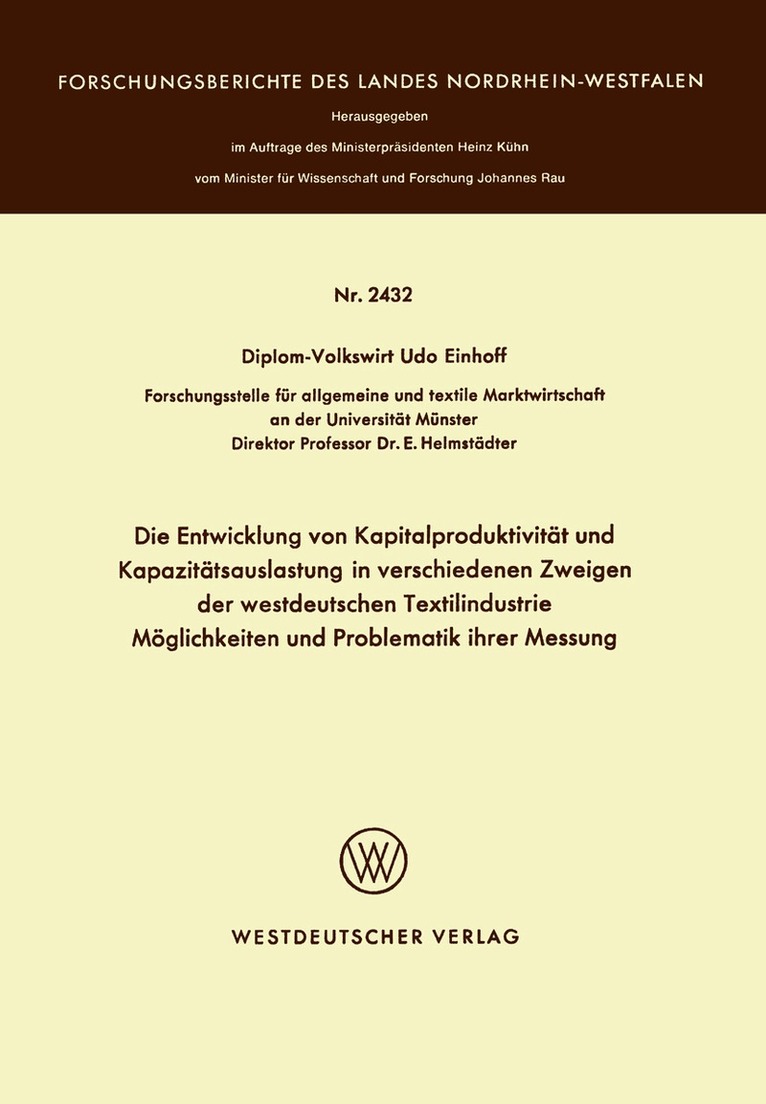 Udo Einhoff - Die Entwicklung von Kapitalproduktivität und Kapazitätsauslastung in verschiedenen Zweigen der westdeutschen Textilindustrie Möglichkeiten und Problematik ihrer Messung, Häftad
