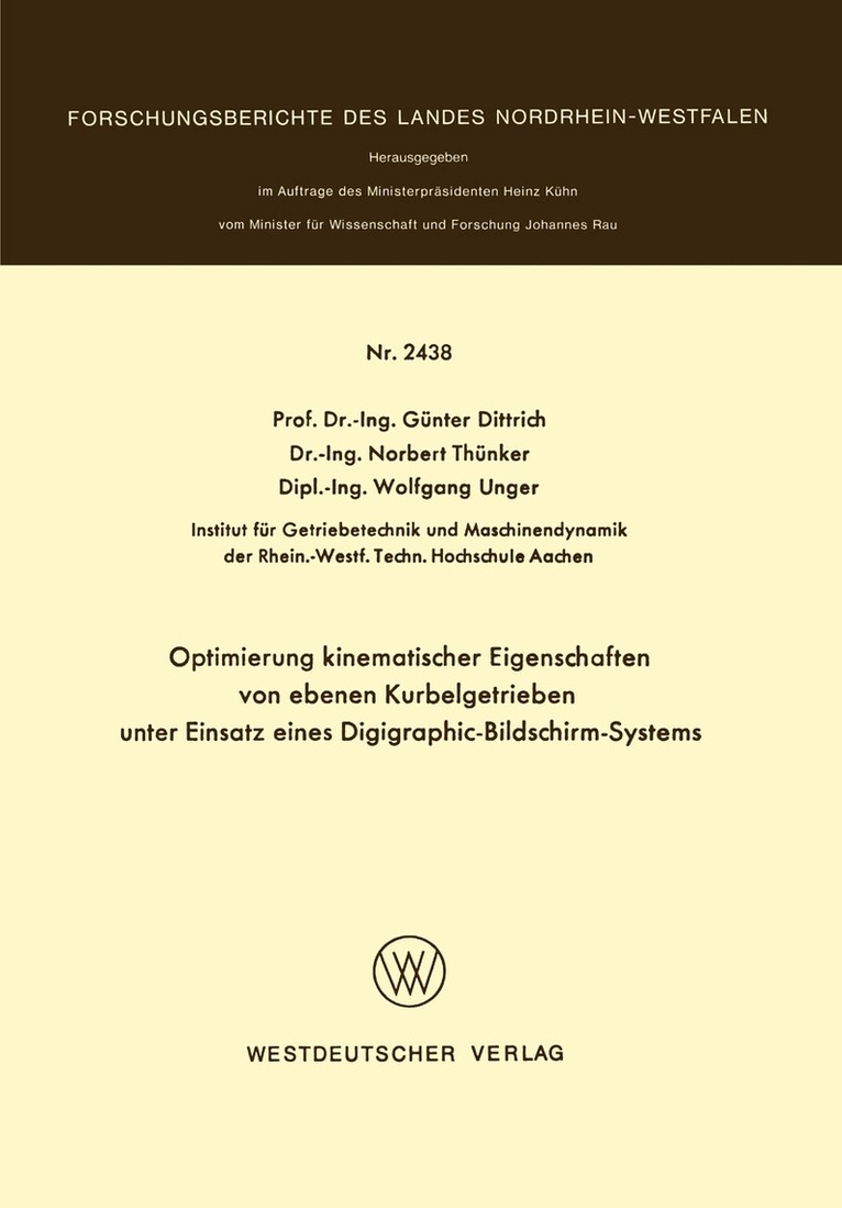 Günter Dittrich - Optimierung kinematischer Eigenschaften von ebenen Kurbelgetrieben unter Einsatz eines Digigraphic-Bildschirm-Systems, Häftad