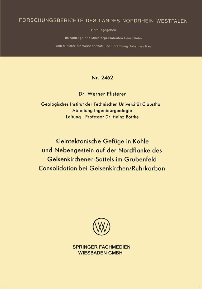 Werner Pfisterer - Kleintektonische Gefüge in Kohle und Nebengestein auf der Nordflanke des Gelsenkirchener-Sattels im Grubenfeld Consolidation bei Gelsenkirchen/Ruhrkarbon, Häftad