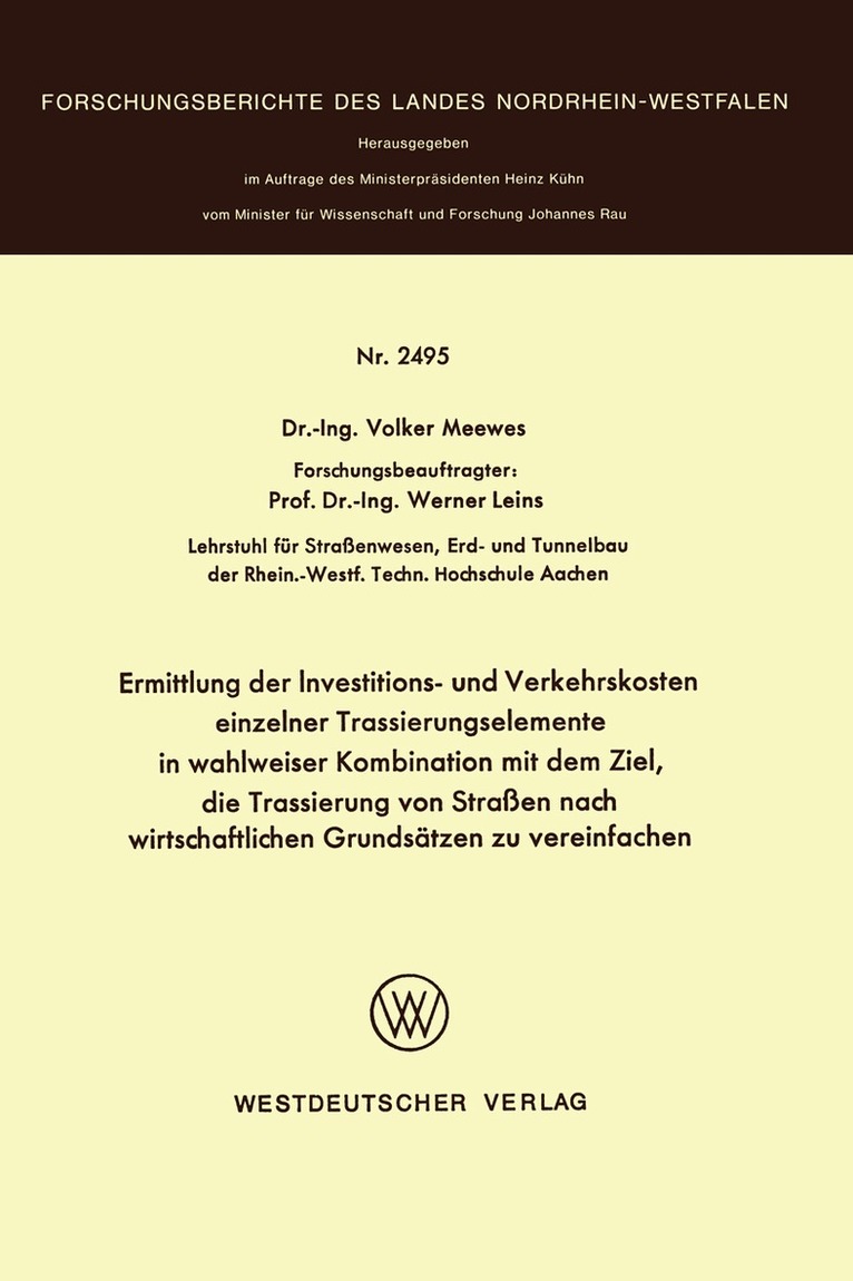 Volker Meewes - Ermittlung der Investitions- und Verkehrskosten einzelner Trassierungselemente in wahlweiser Kombination mit dem Ziel, die Trassierung von Straßen nach wirtschaftlichen Grundsätzen zu vereinfachen, Häftad