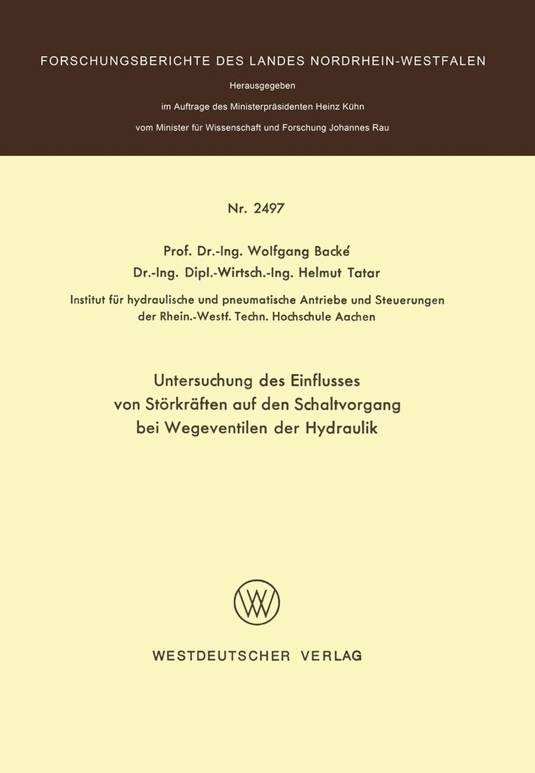 Wolfgang Backé - Untersuchung des Einflusses von Störkräften auf den Schaltvorgang bei Wegeventilen der Hydraulik, Häftad