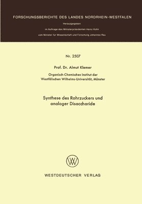 Almuth Klemer - Synthese des Rohrzuckers und analoger Disaccharide, Häftad