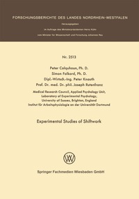 Experimental Studies of Shiftwork