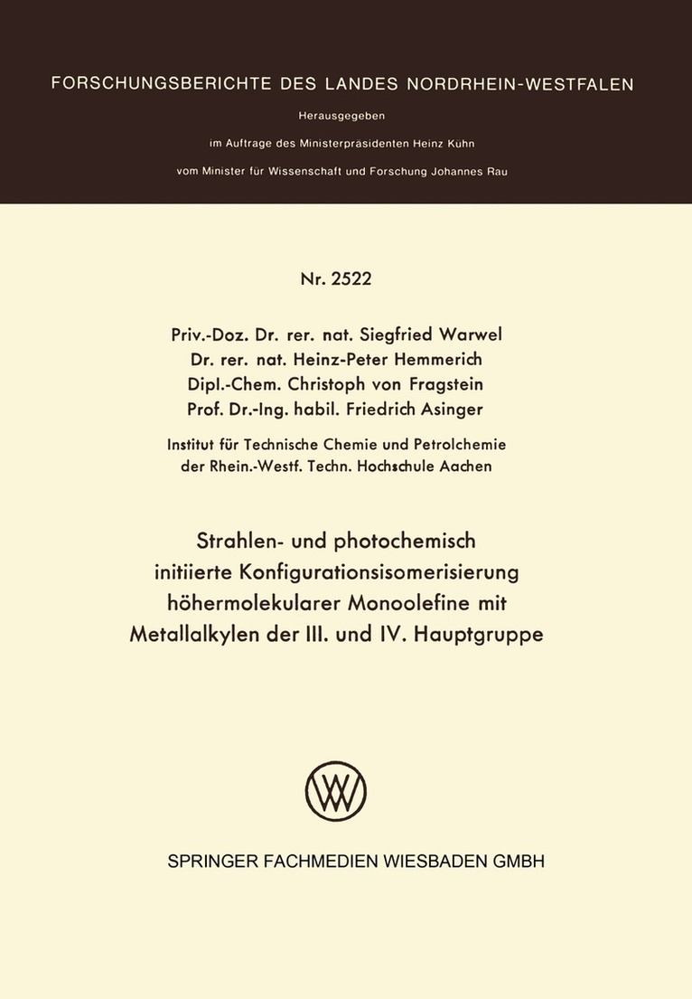 Siegfried Warwel - Strahlen- und photochemisch initiierte Konfigurationsisomerisierung höhermolekularer Monoolefine mit Metallalkylen der III. und IV. Hauptgruppe, Häftad