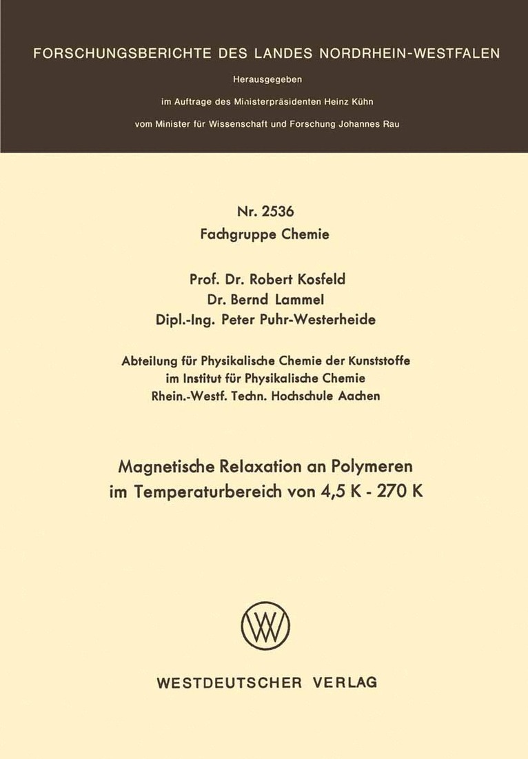 Robert Kosfeld - Magnetische Relaxation an Polymeren im Temperaturbereich von 4, 5 K – 270 K, Häftad