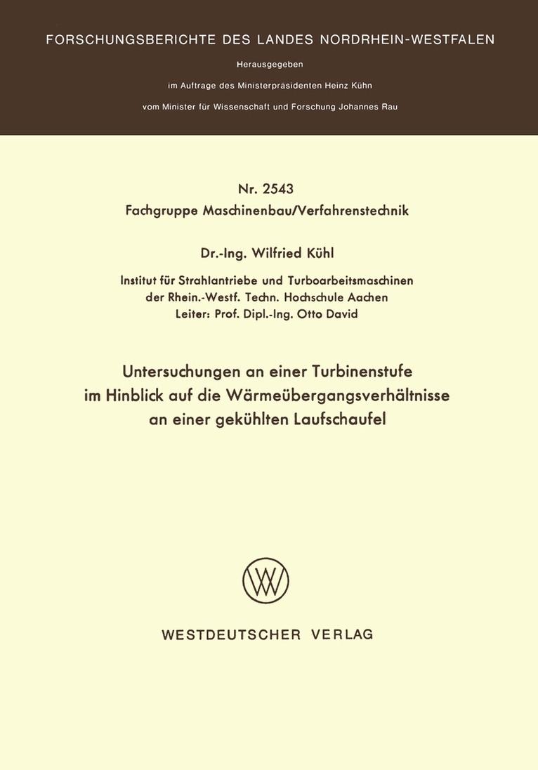 Wilfried Kühl - Untersuchungen an einer Turbinenstufe im Hinblick auf die Wärmeübergangsverhältnisse an einer gekühlten Laufschaufel, Häftad