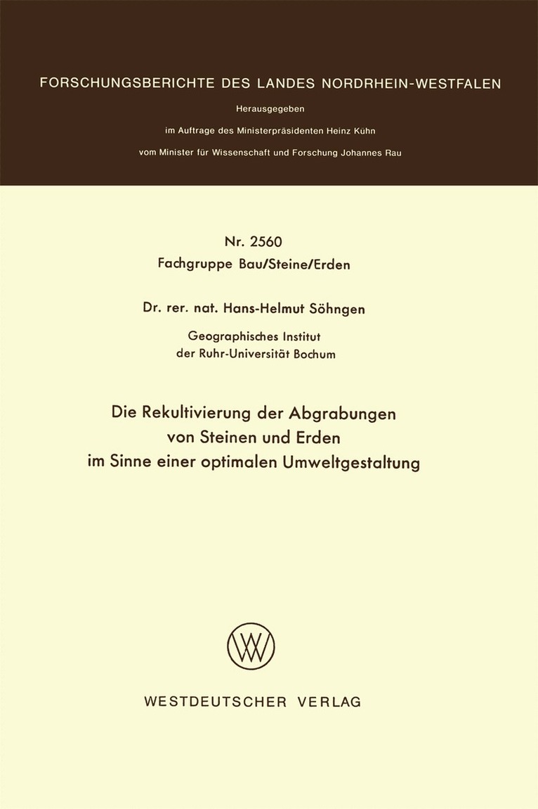 Hans-Helmut Söhngen - Die Rekultivierung der Abgrabungen von Steinen und Erden im Sinne einer optimalen Umweltgestaltung, Häftad