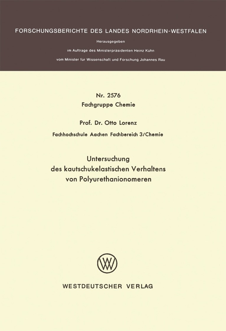 Otto Lorenz - Untersuchung des kautschukelastischen Verhaltens von Polyurethanionomeren, Häftad