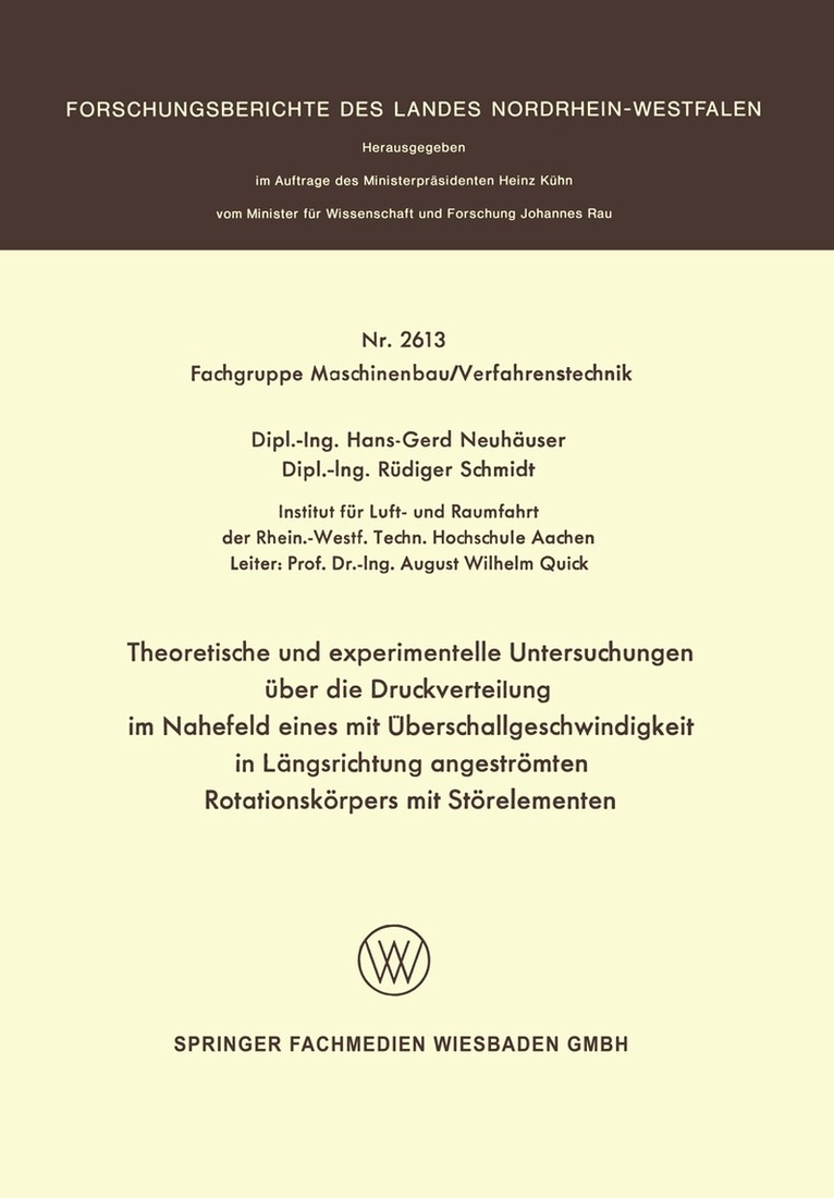 Hans-Gerd Neuhäuser - Theoretische und experimentelle Untersuchungen über die Druckverteilung im Nahefeld eines mit Überschallgeschwindigkeit in Längsrichtung angeströmten Rotationskörpers mit Störelementen, Häftad