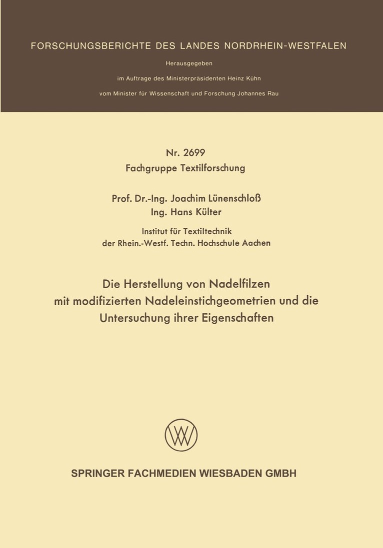 Joachim Lünenschloß - Die Herstellung von Nadelfilzen mit modifizierten Nadeleinstichgeometrien und die Untersuchung ihrer Eigenschaften, Häftad