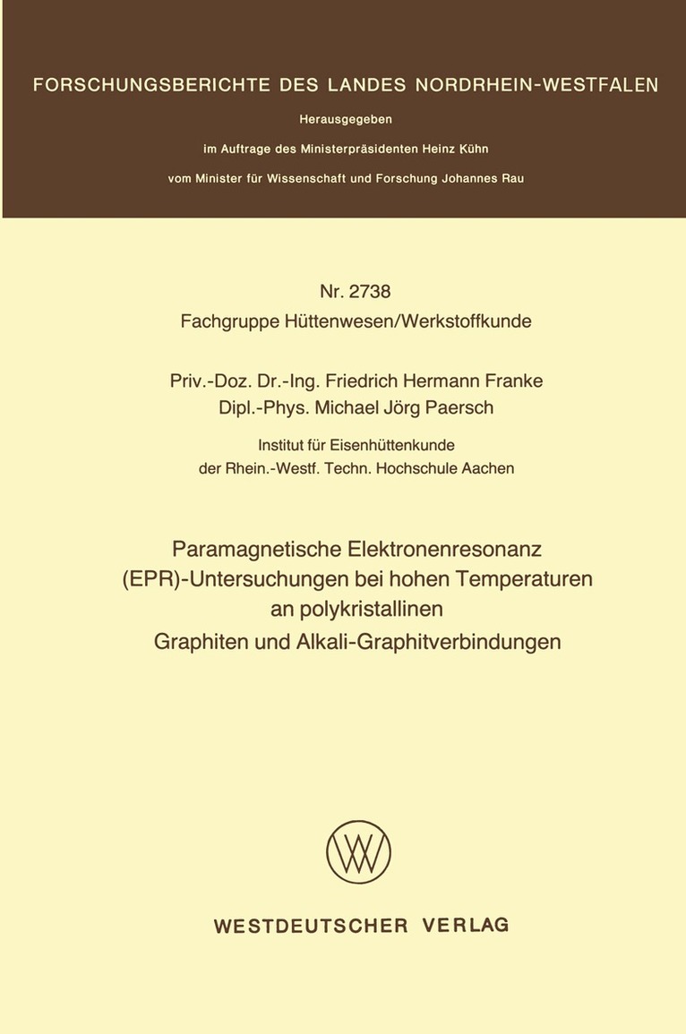Friedrich Hermann Franke - Paramagnetische Elektronenresonanz (EPR)-Untersuchungen bei hohen Temperaturen an polykristallinen Graphiten und Alkali-Graphitverbindungen, Häftad
